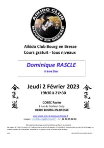 Cours trimestriel Jeudi 2 Février 2023 Dominique RASCLE 6° Dan @ COSEC FAVIER
